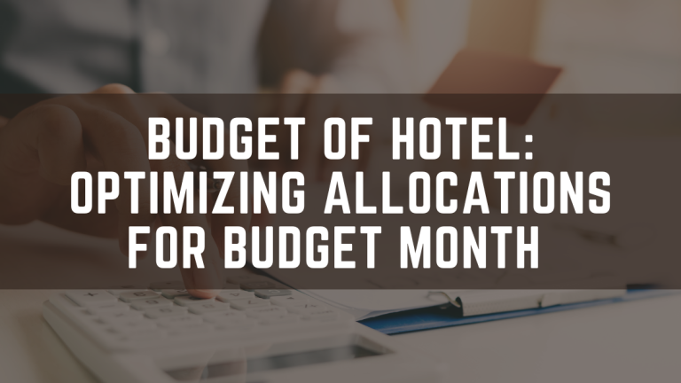 Person using a calculator with the text 'Budget of Hotel: Optimizing Allocations for Budget Month' overlayed.