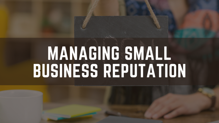 Signboard with the text 'Managing Small Business Reputation' in focus.