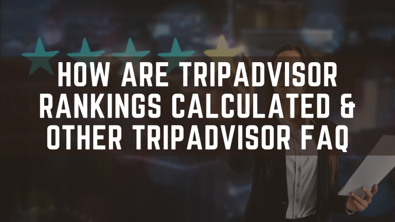 how are tripadvisor rankings calculated & Other Trip Advisor FAQs